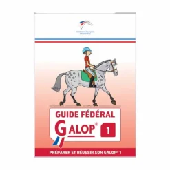 - Guide Fédéral Galop 1 Librairie