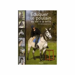 Librairie*Vigot - Eduquer le poulain du sol à la selle